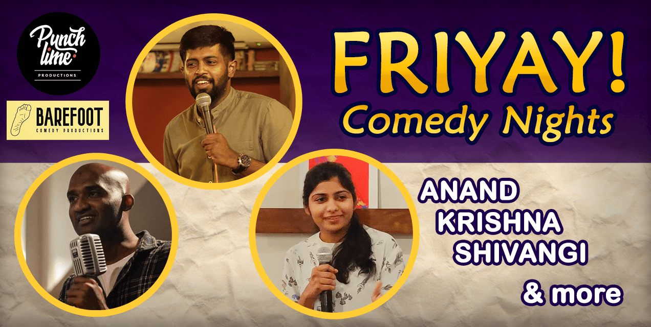 Friyay Comedy Nights