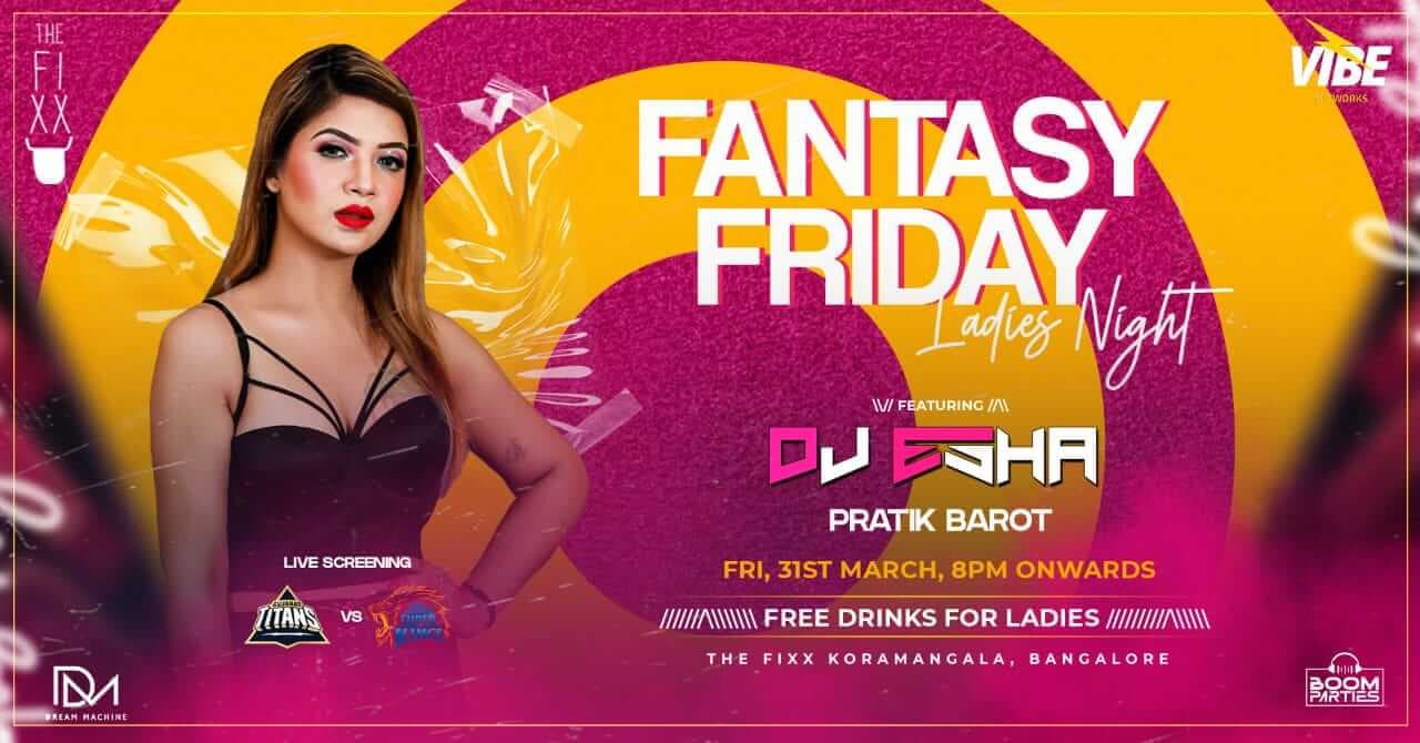 Fantasy Friday - Ladies Night