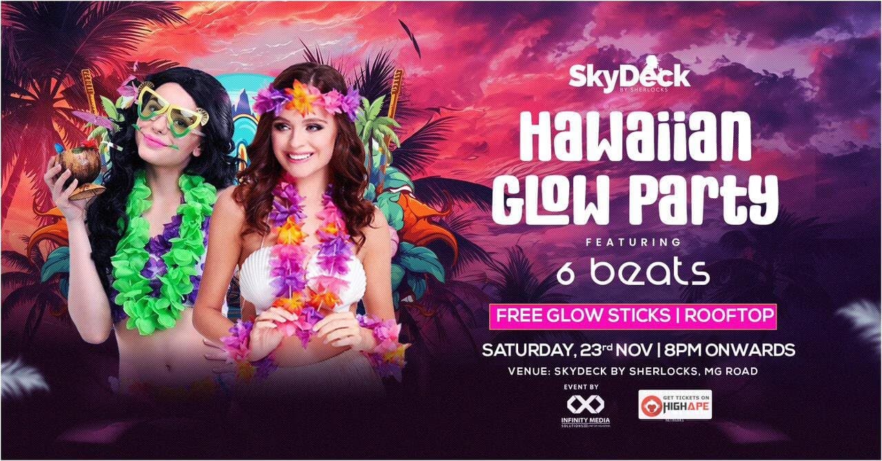 Hawaiian Glow Party | Skydeck MG Road