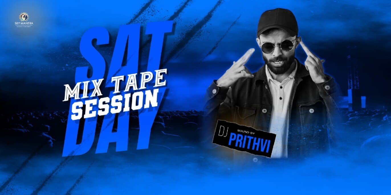 Mixtape Session Saturday At Sky Mantra