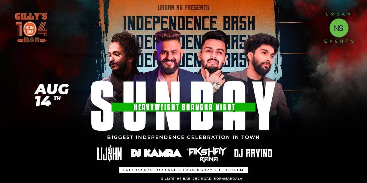 Sunday Heavyweight Bhangra Night - Pre Independence Day Bash