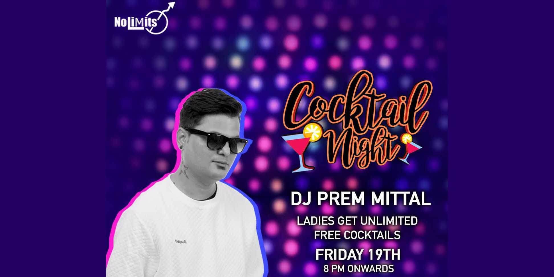 Cock Tail Night ft. DJ Prem Mittal