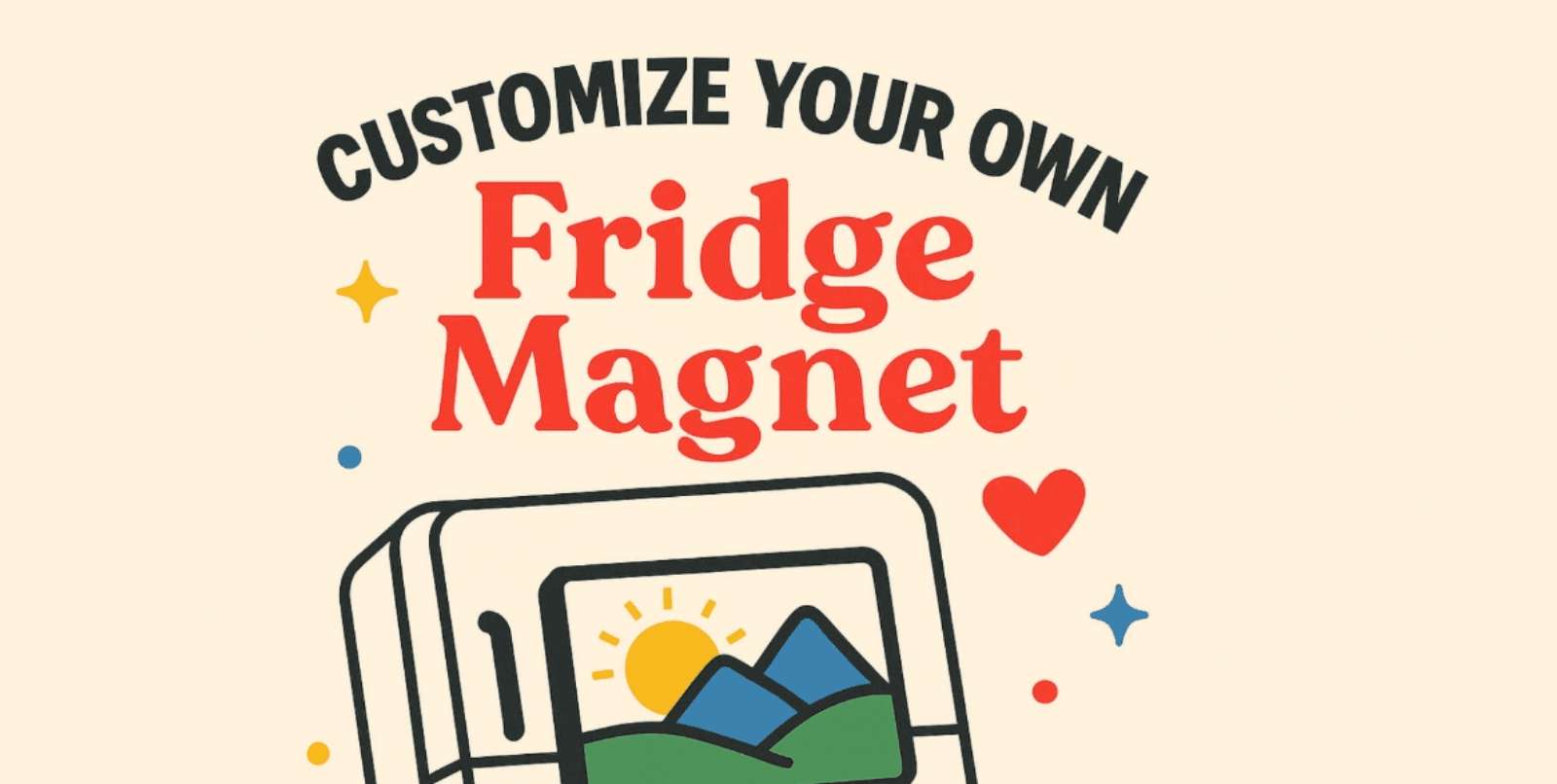 Customise Your Own Fridge Magnets