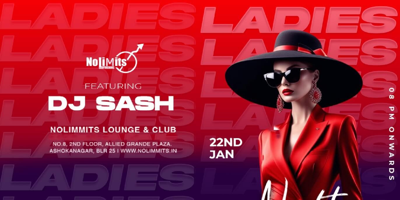 Ladies Night Ft DJ ElectroSmashers | Nolimmits Brigade