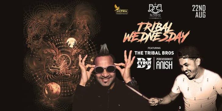 Tribal Wednesday ft DJ Cyrus & Percussionist Anish