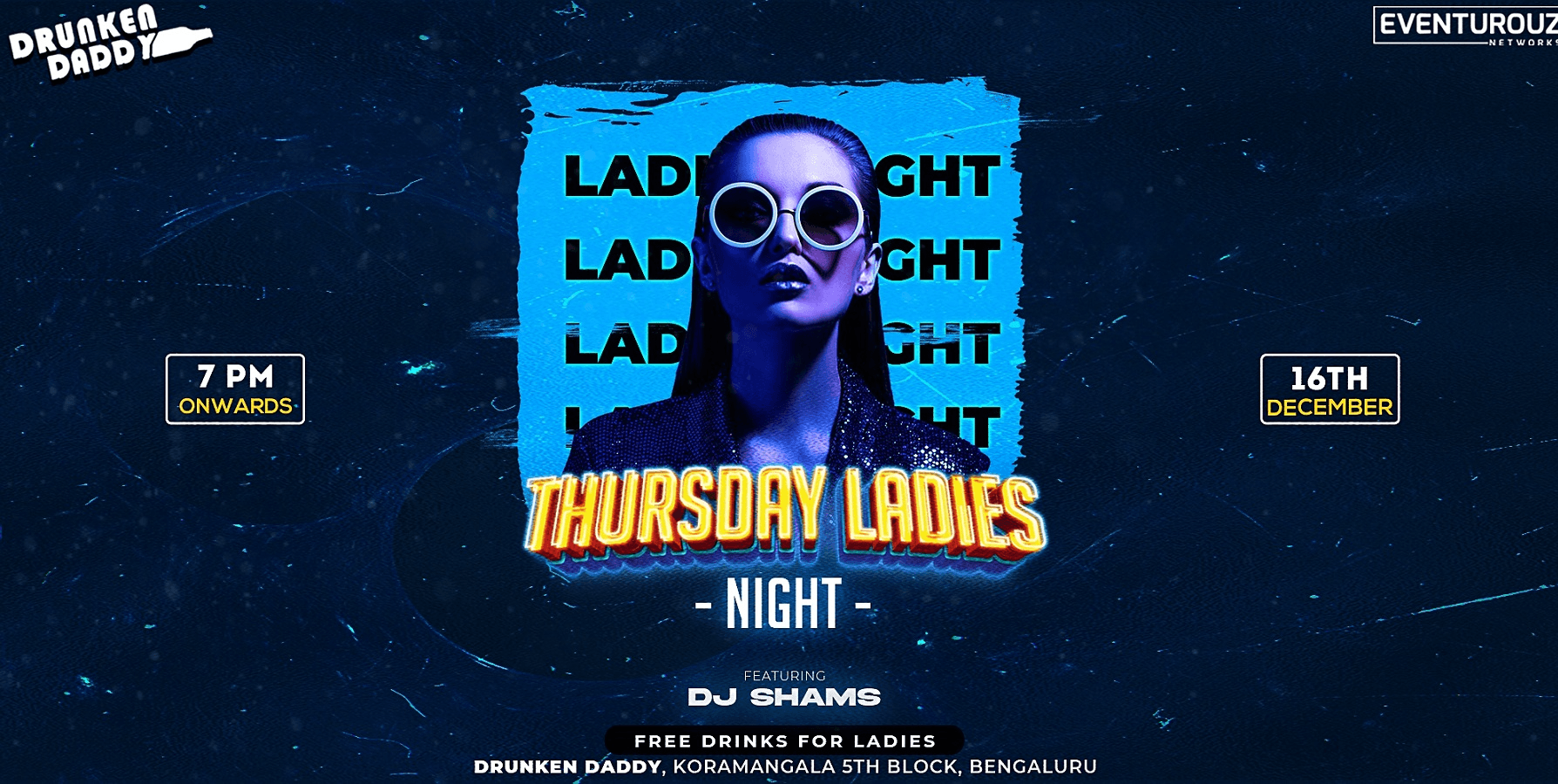 Thursdays Ladies Night At Drunken Daddy Kormangala