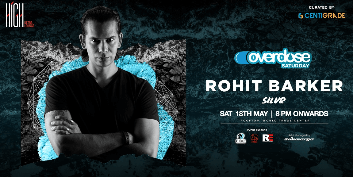 Overdose Saturday ft. Dj Rohit Barker at High Ultra Lounge