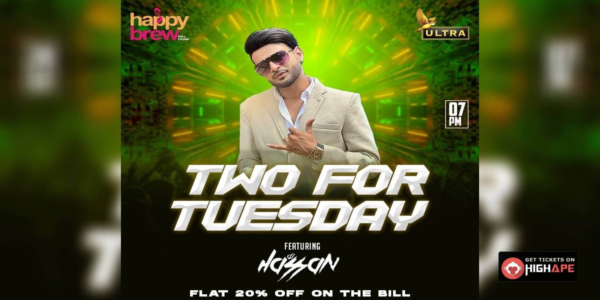 Two For Tuesday Ft DJ Hassan