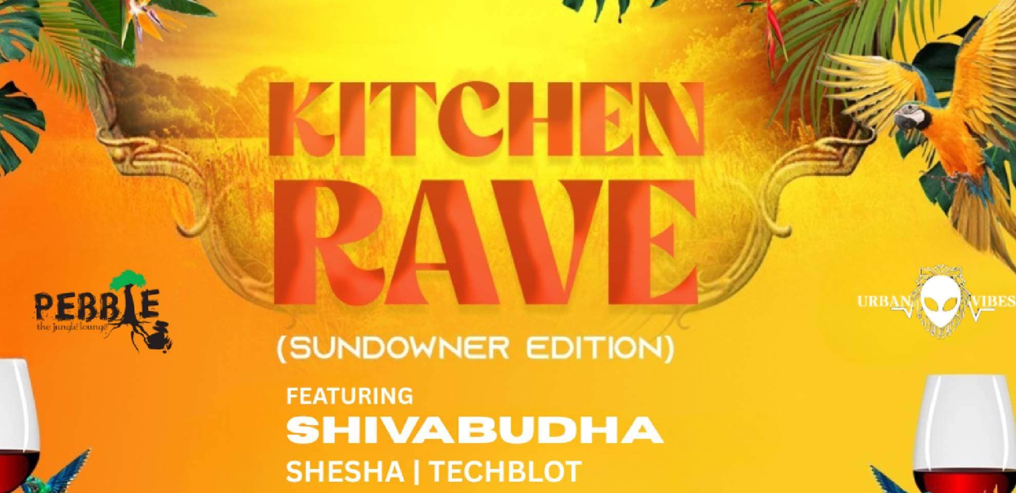 Kitchen Rave - Sundowner Edition 