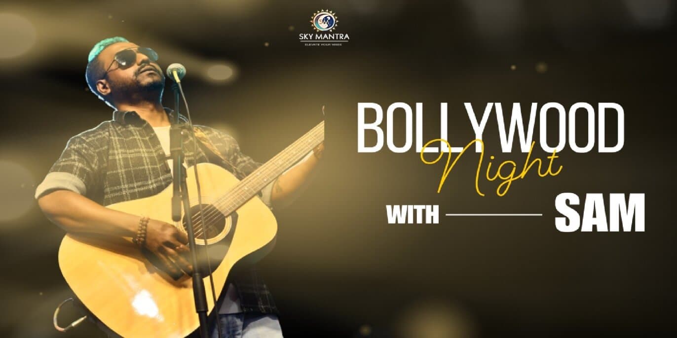 Bollywood Night With Sam At Sky Mantra