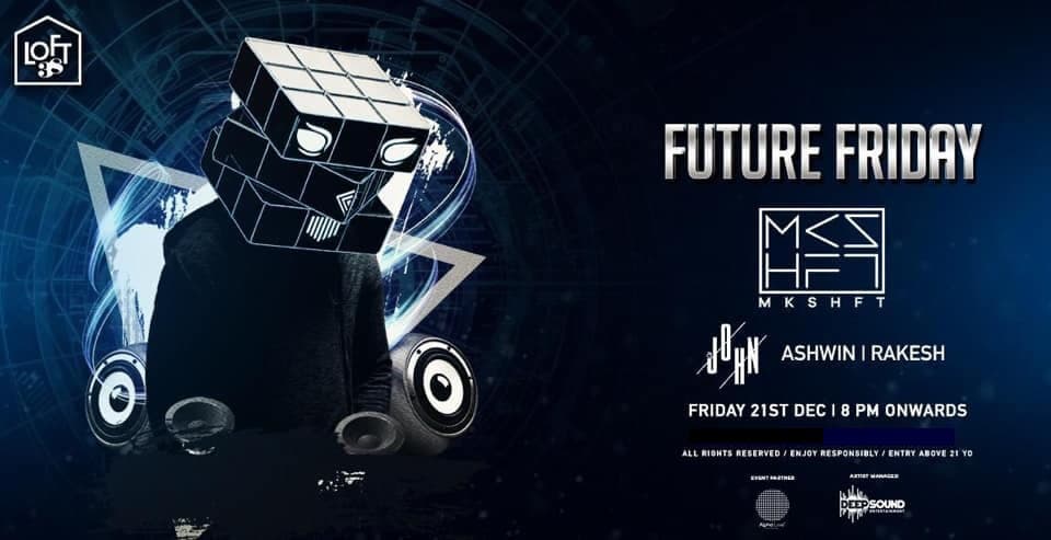 Future Friday ft. Mkshft 