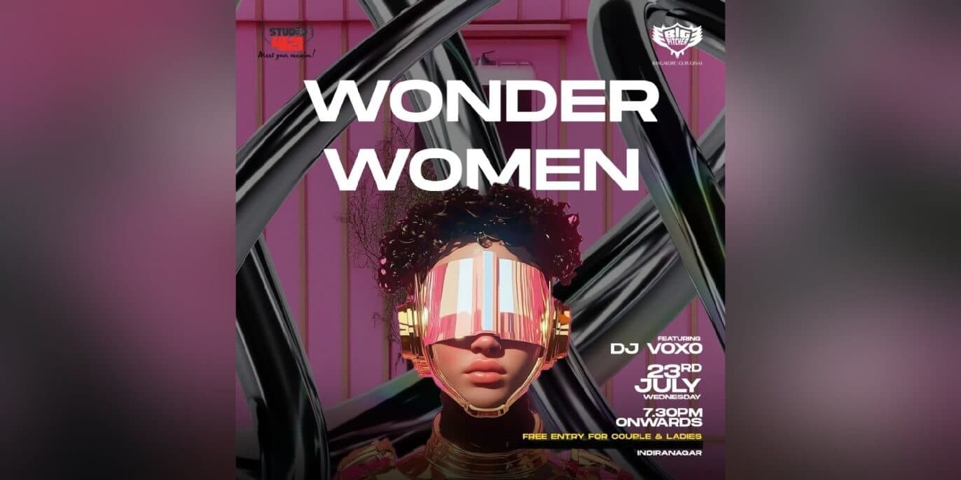 Wonder Women Wednesday | Big Pitcher Indiranagar