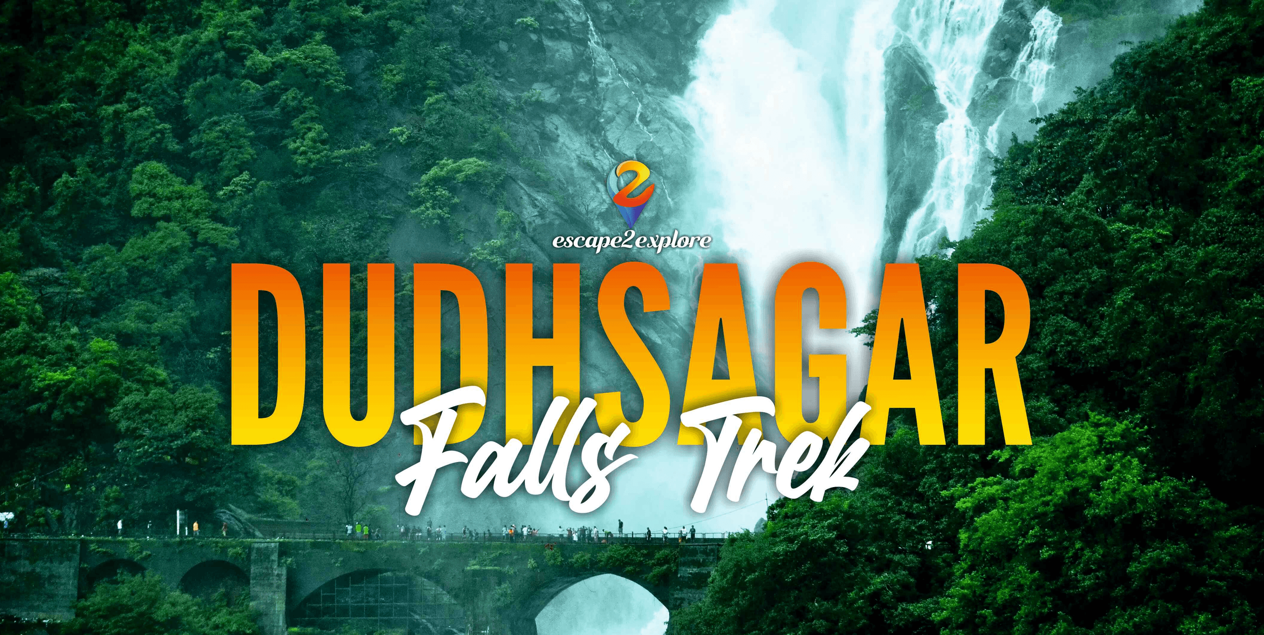 Dudhsagar Waterfalls Trek | Escape2Explore