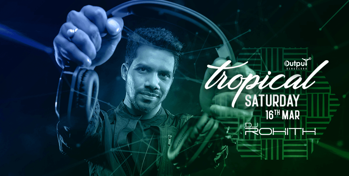 Tropical Saturday Bollywood & Punjabi Ft DJ Rohith