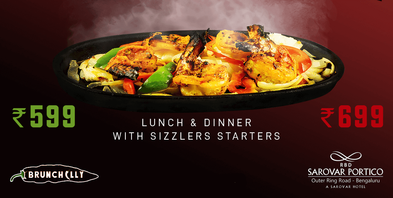 Sizzlers Food Festival - Brunchilly By Sarovar Portico