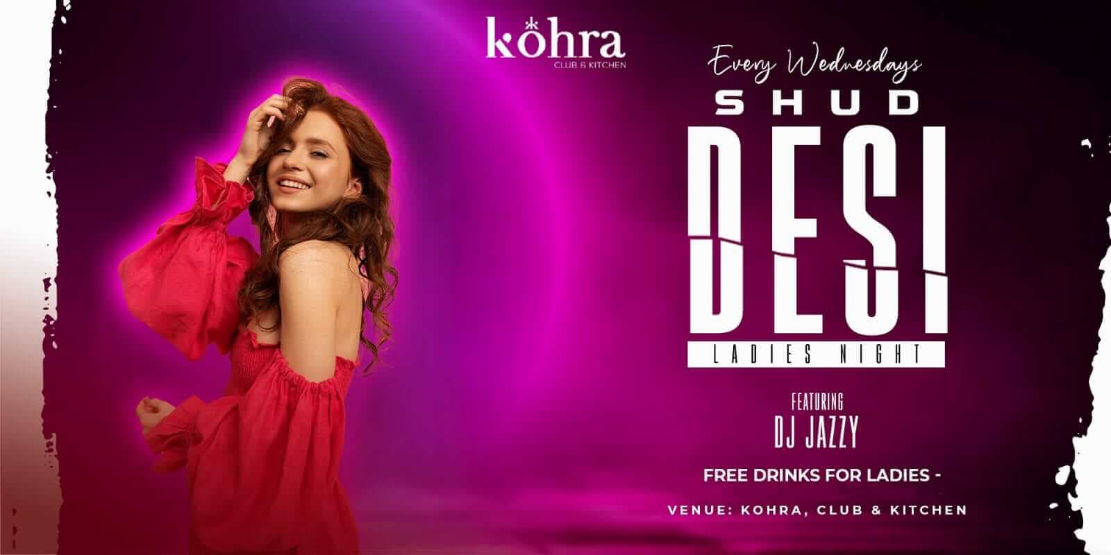 Shud Desi Wednesday Ladies Nights