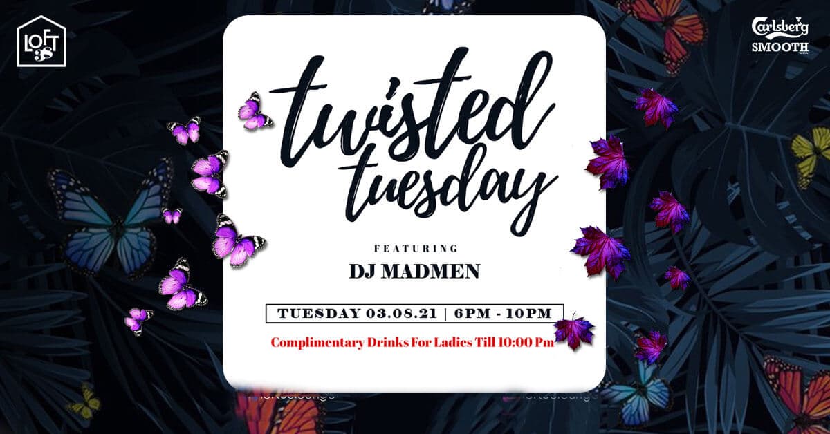 Twisted Tuesdays