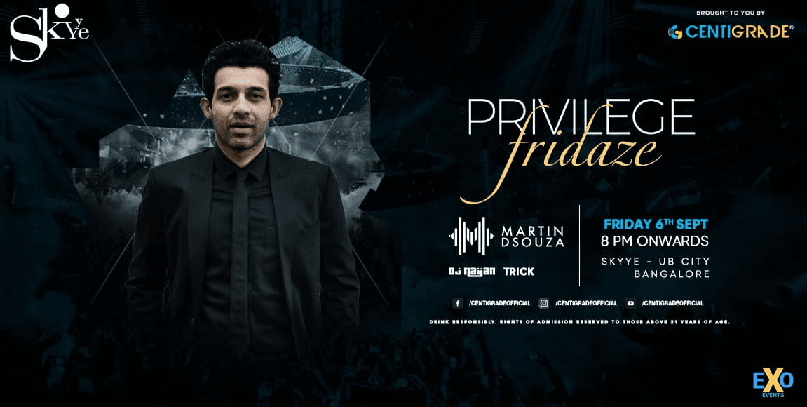 Privilege Fridaze ft. Martin D'souza