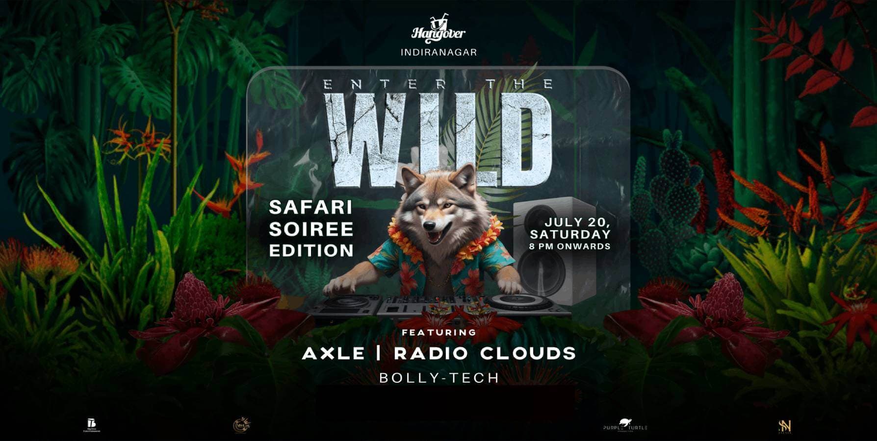 Enter The Wild | Hangover Indiranagar