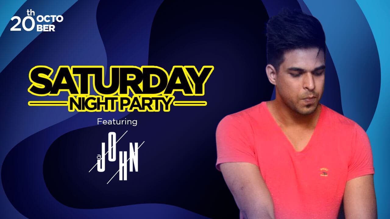saturday Night ft. DJ John