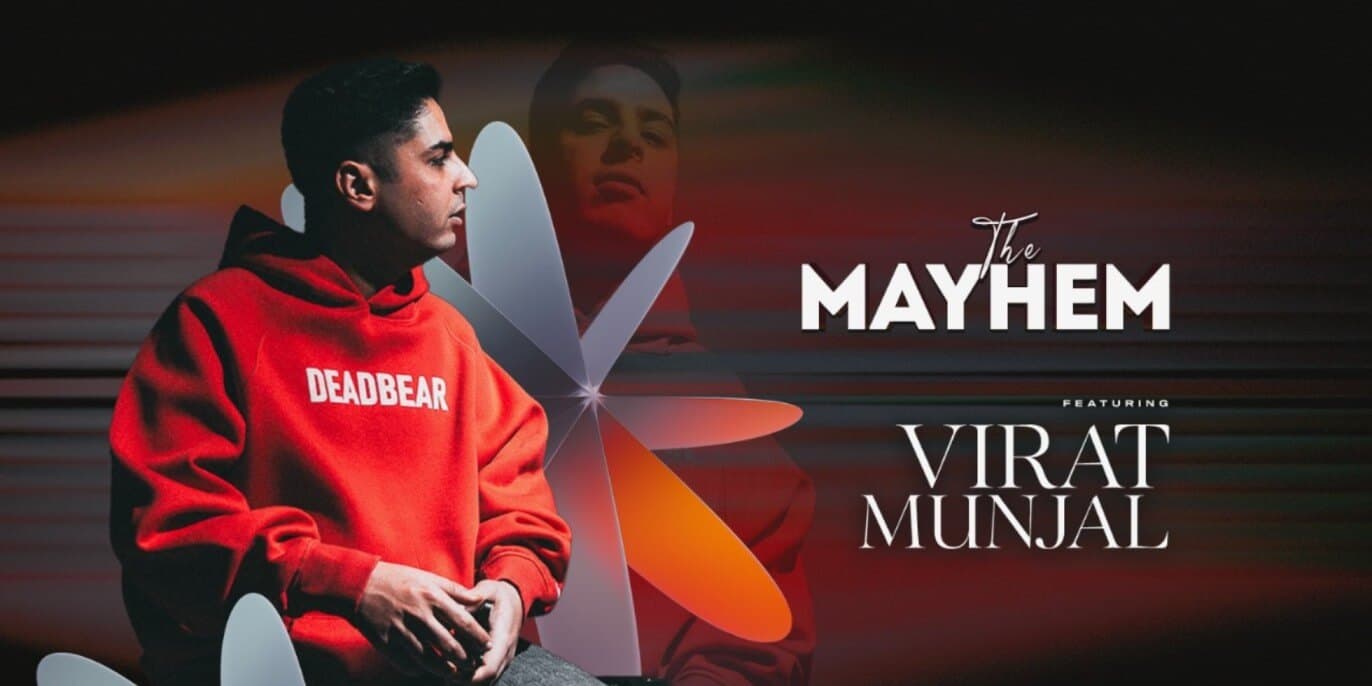 The Mayhem Ft Virat Munjal