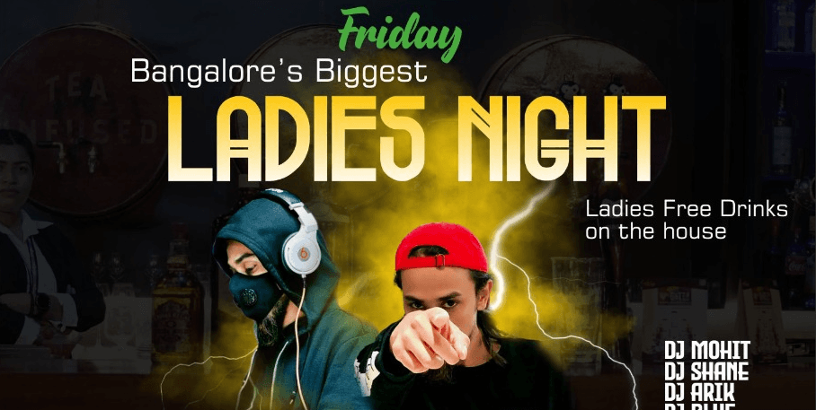 Friday Ladies Night.