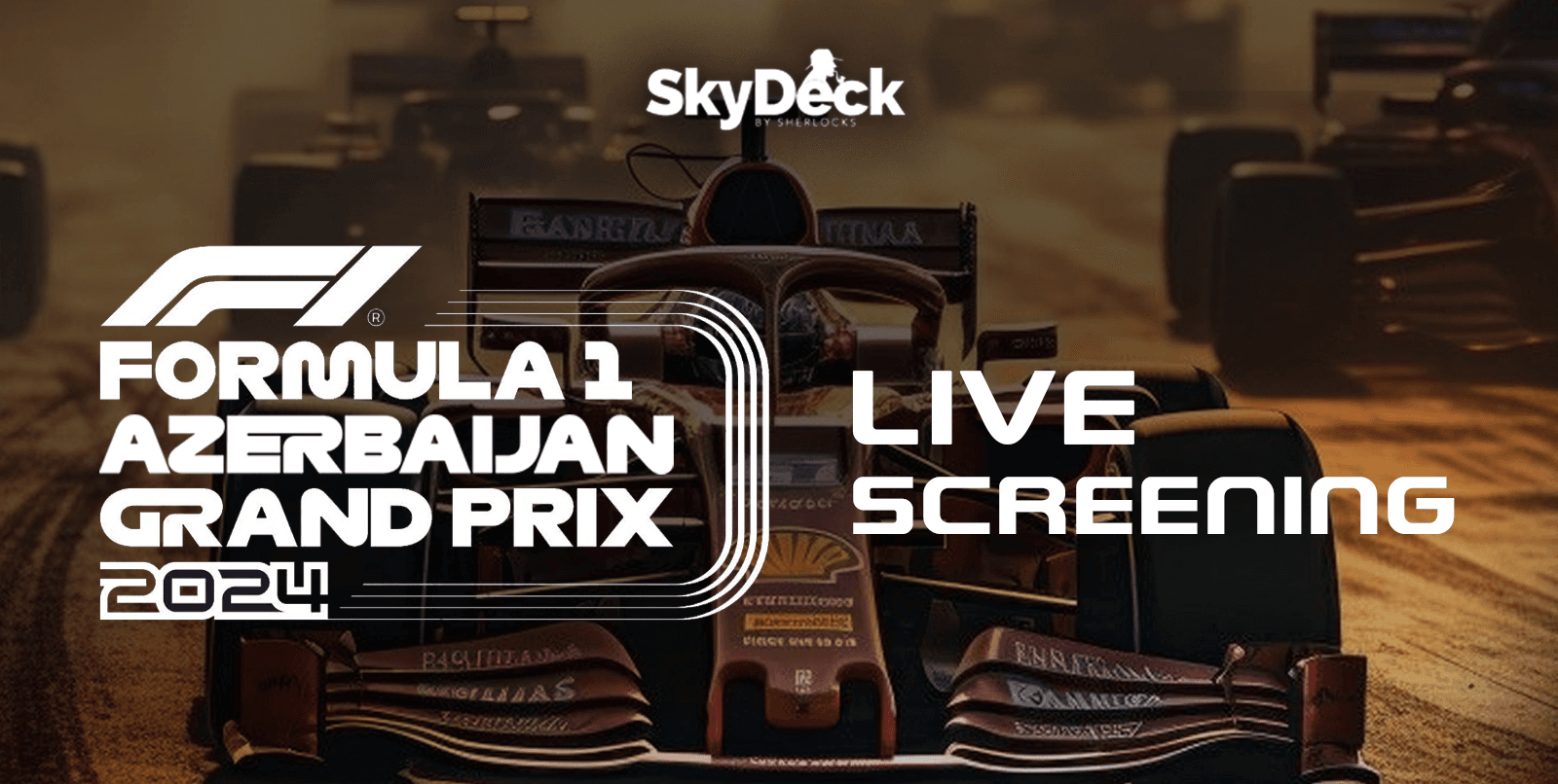 F1 Azerbaijan Grand Prix | Live Screening