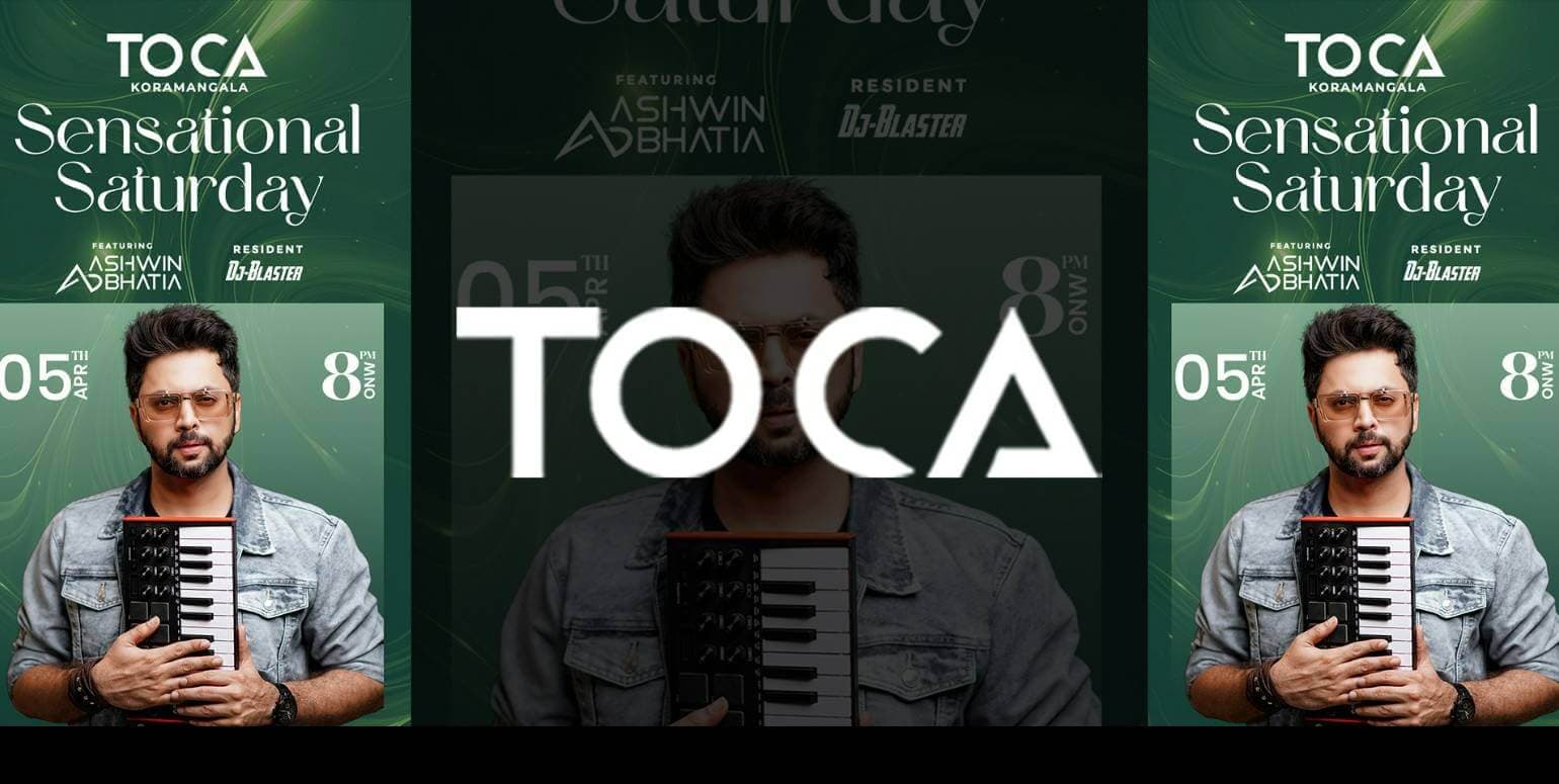 Sensational Saturday At Toca Koramangala