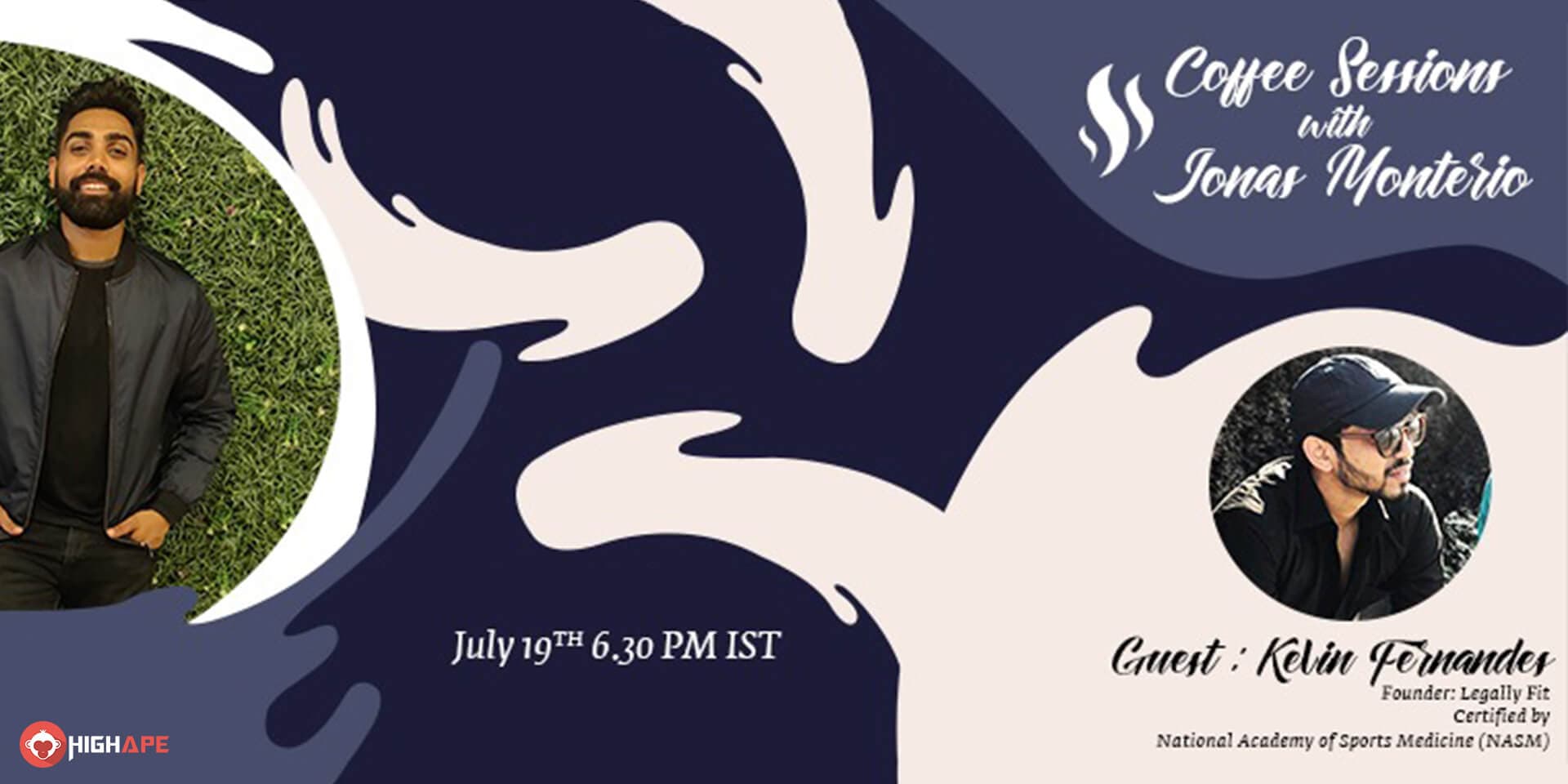 Coffee Sessions With Jonas Monteiro Ft Kevin Fernandes