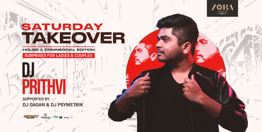 Saturday Takeover Ft DJ Prithvi