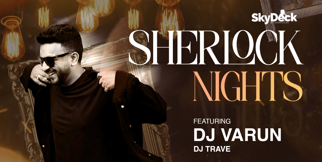 Sherlock Nights - Best Party In Town