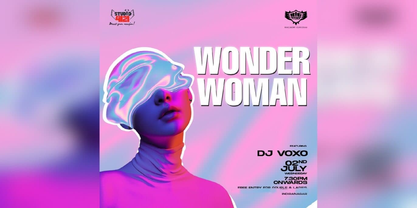 Wonder Women Wednesday | Big Pitcher Indiranagar