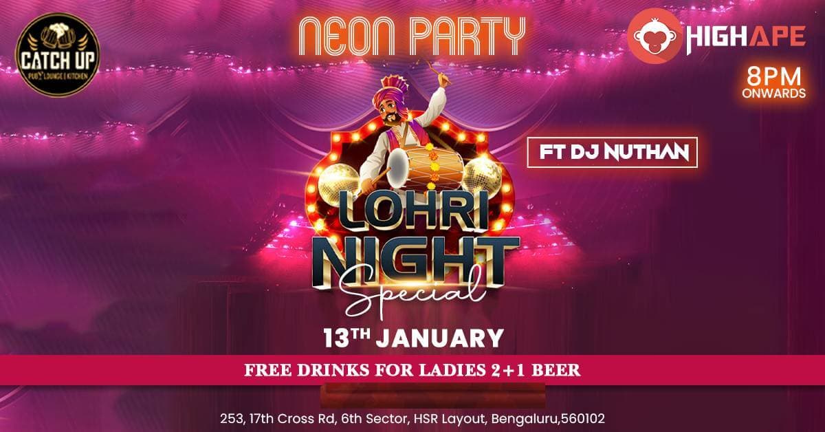 Saturday Neon Party | Lohri Special