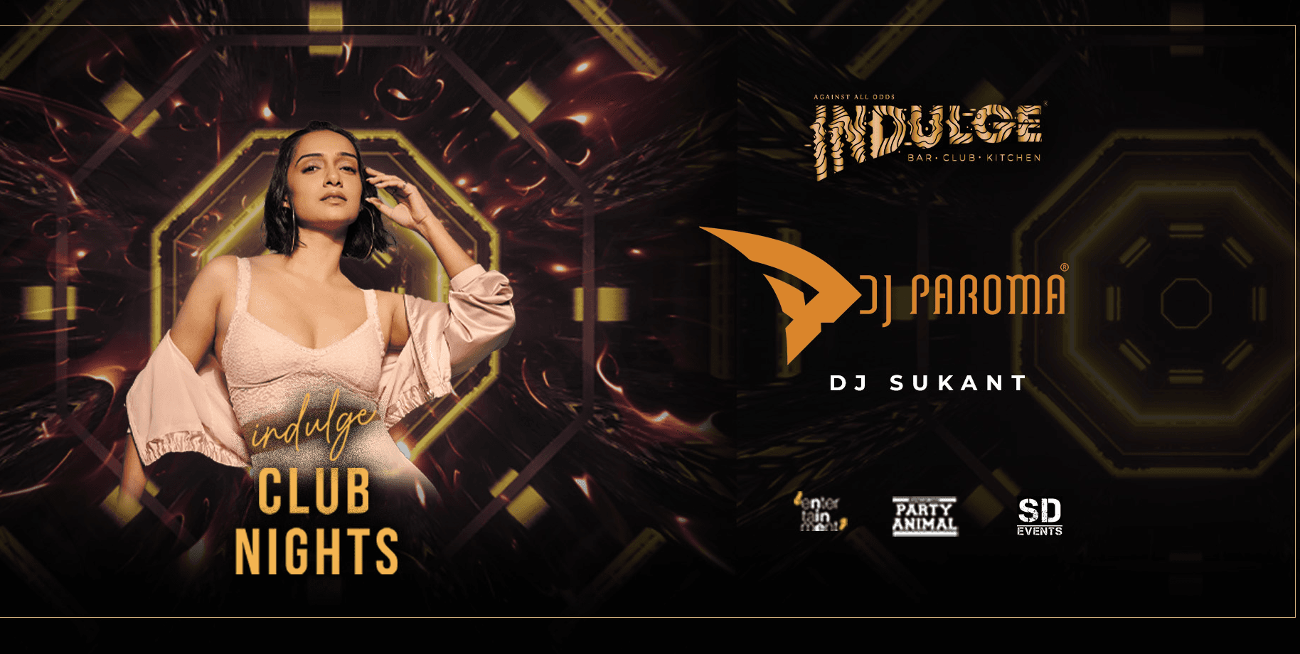 Indulge Saturday Club Nights Ft DJ Paroma
