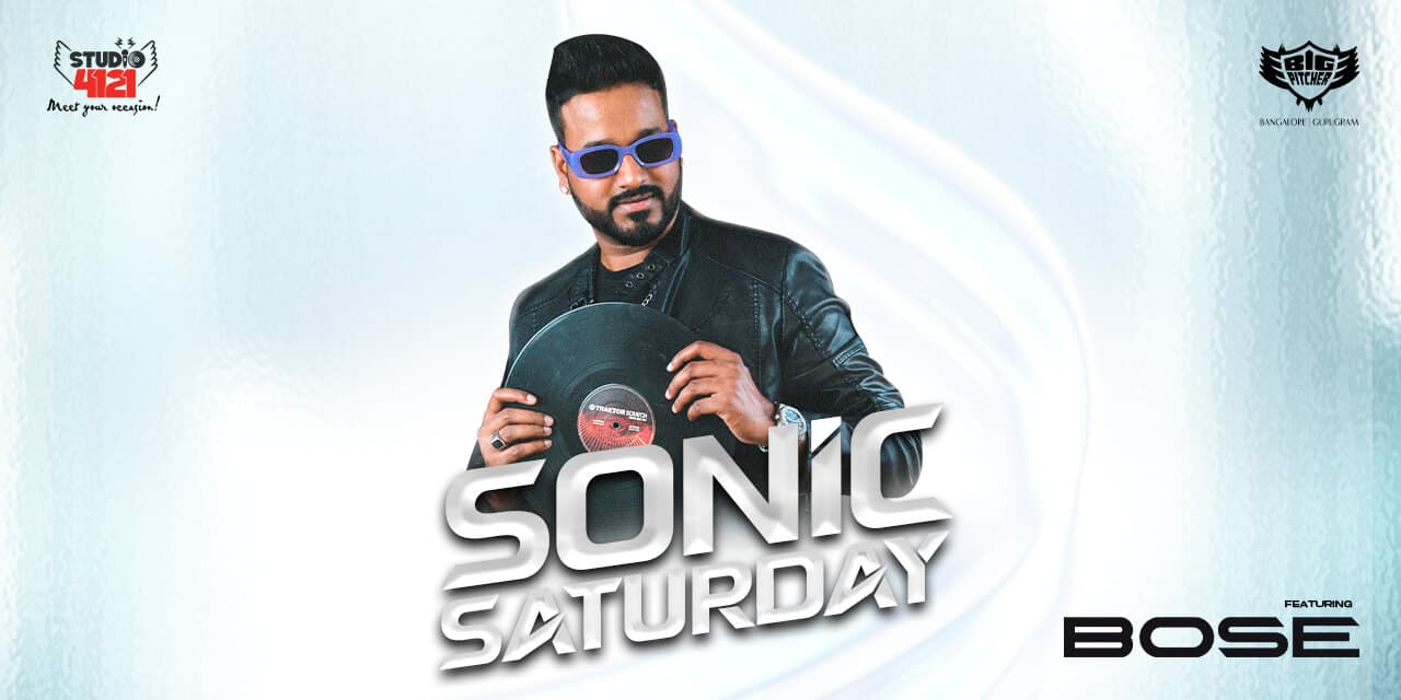 Sonic Saturday | Indiranagar