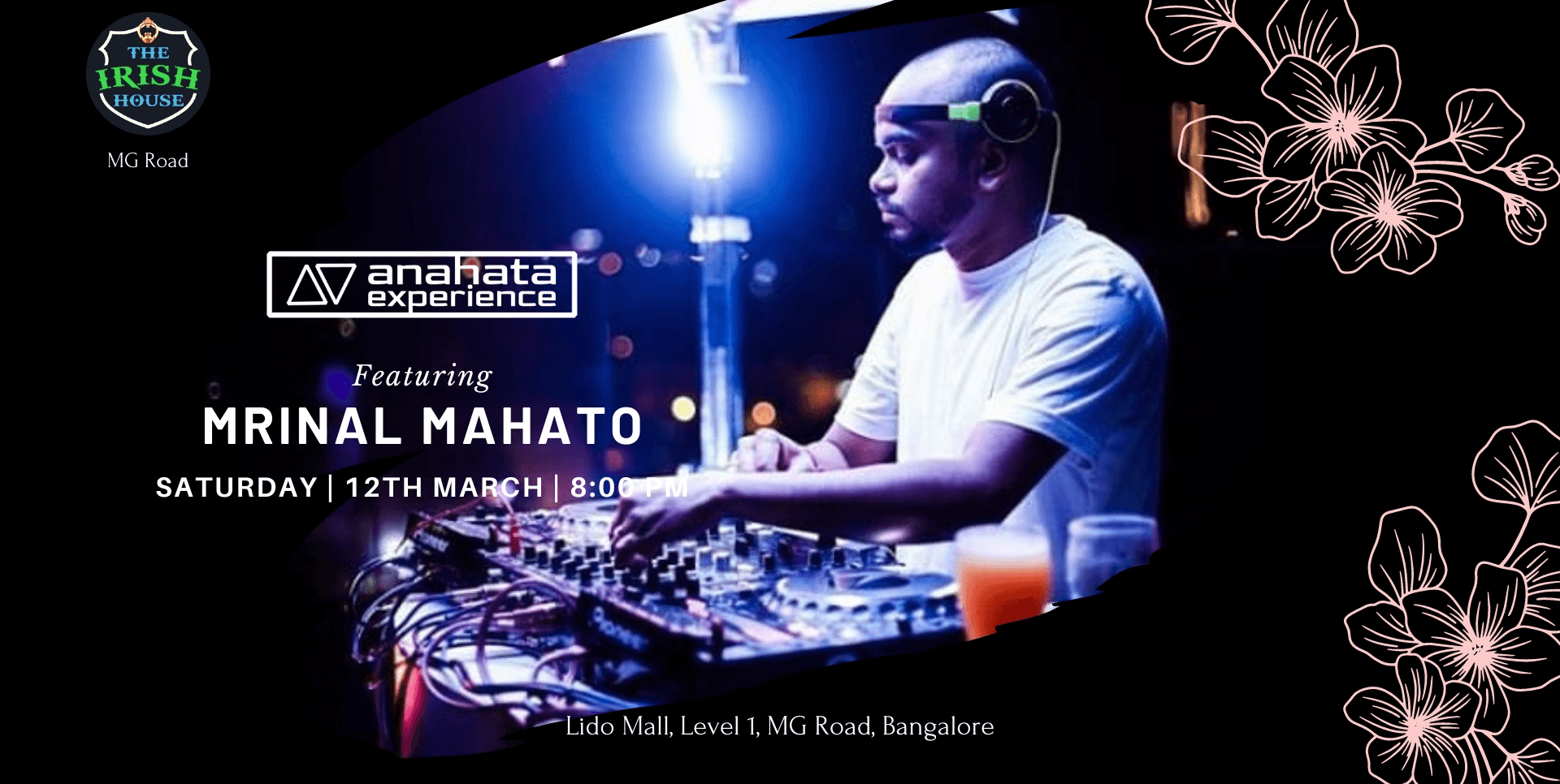 Anahata Experience Featuring Mrinal Mahato