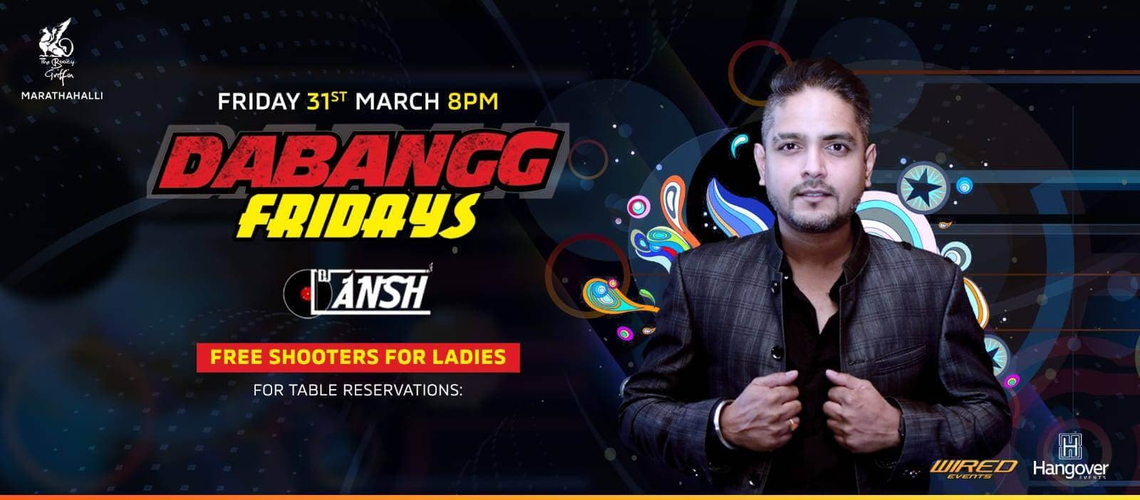 Dabangg Fridays 