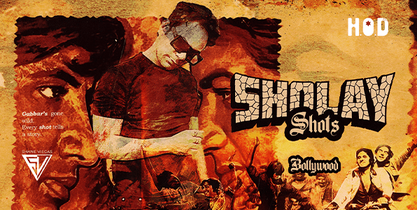 Sholay And Shots Ft DJ Shane Vegas