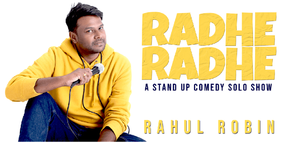 Radhe Radhe - Stand Up Solo By Rahul Robin