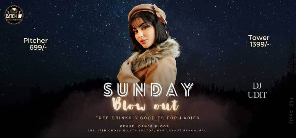 Sunday Blowout