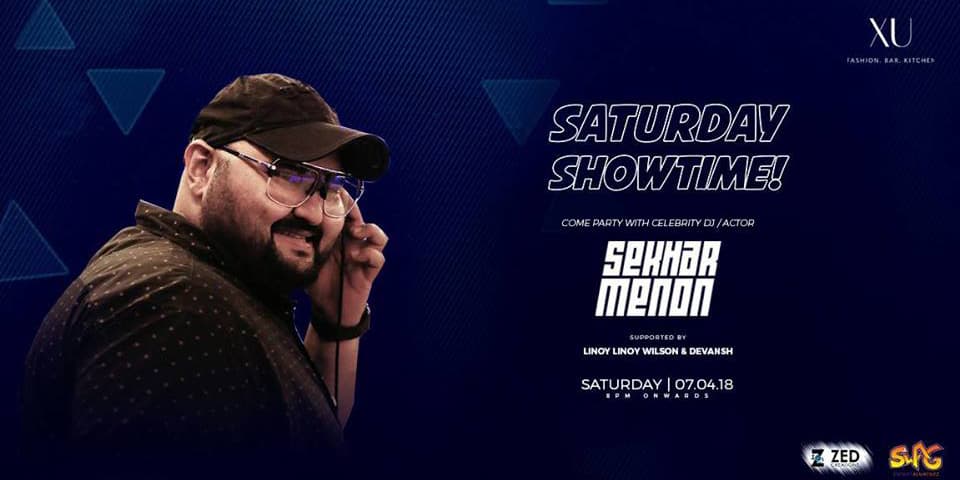 Saturday Showtime with Celebrity DJ / Actor Sekhar Menon