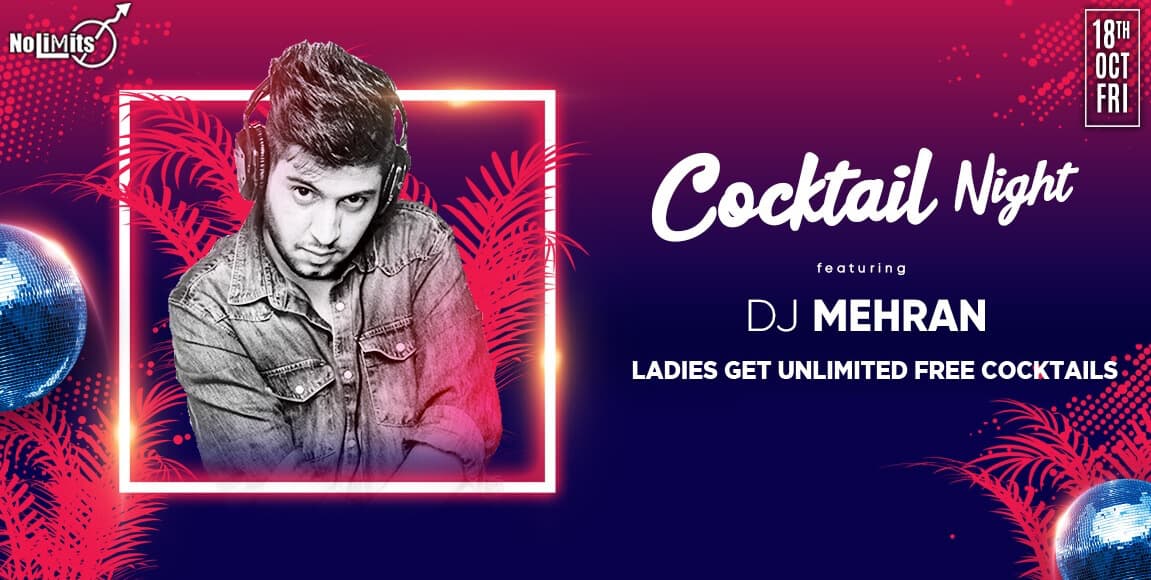 Cocktail Night Ft. DJ Mehran The Friday Bollywood Fiesta