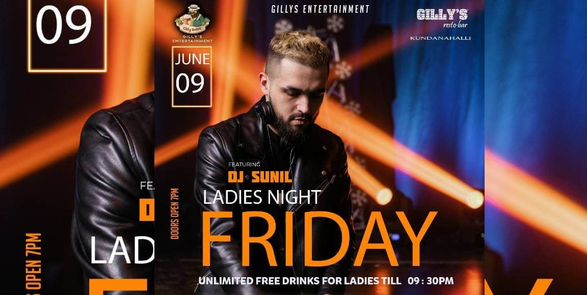 Friday Ladies Night | Gilly's Kundanahalli