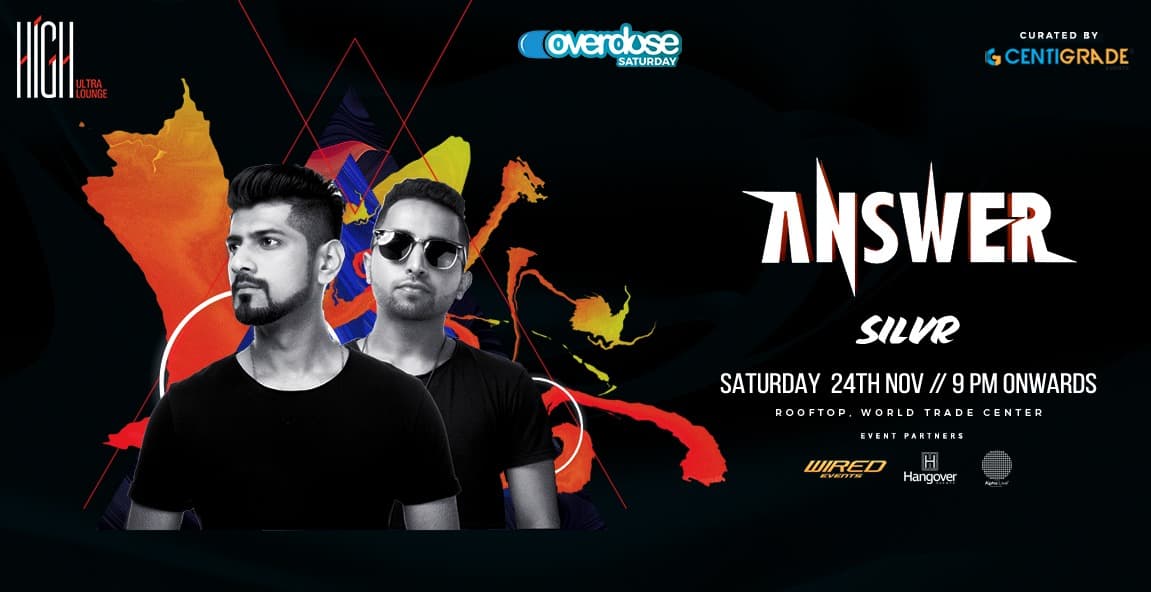 Overdose Saturday ft. Answer at HIGH | 24th Nov.