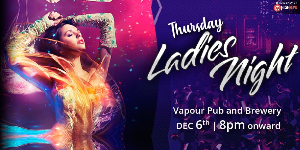 Thursday Ladies Night @Vapour!