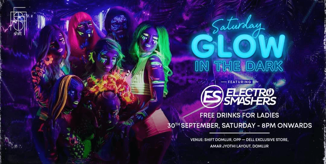 Glow In The Dark - Shift Grand Launch