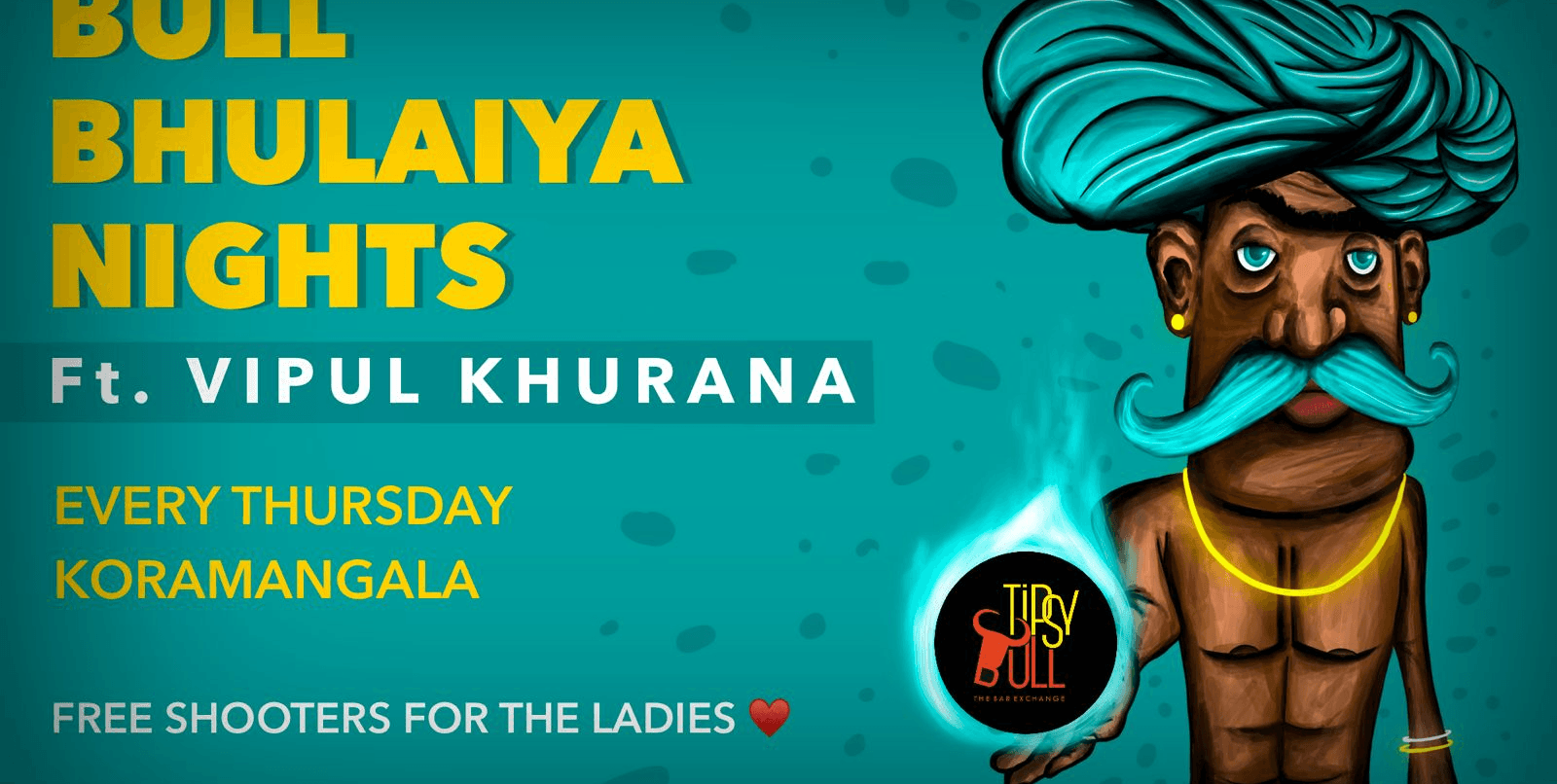 Bull Bhulaiya Nights 