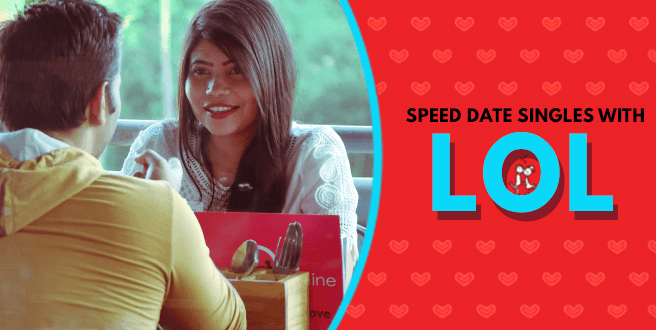 LOL Speed Dating  Jaipur  Aug 25