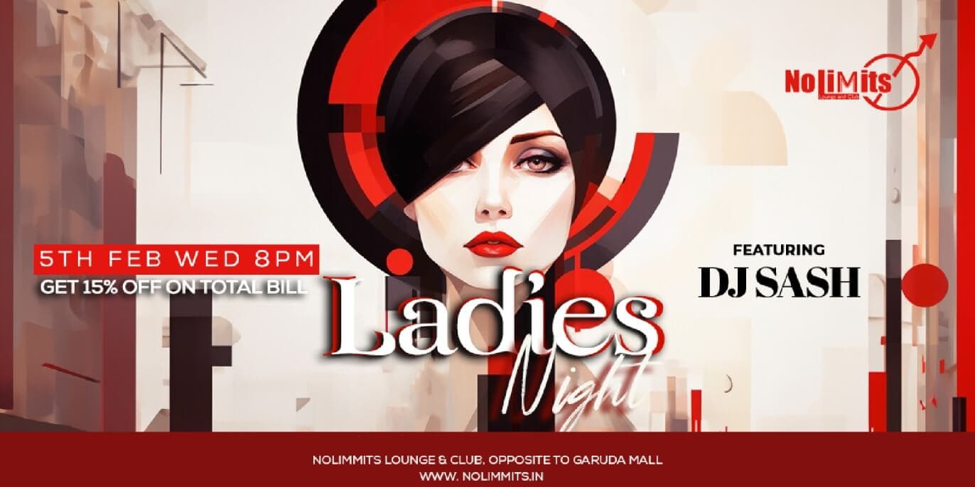 Ladies Night Ft DJ Sash | Nolimmits Brigade