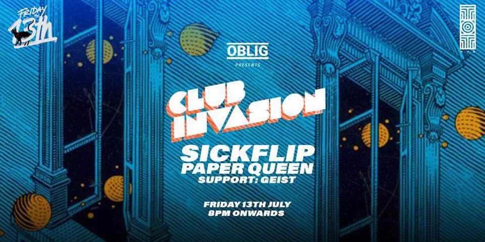 Friday the 13th - Club Invasion ft. SickFlip + Paper Queen